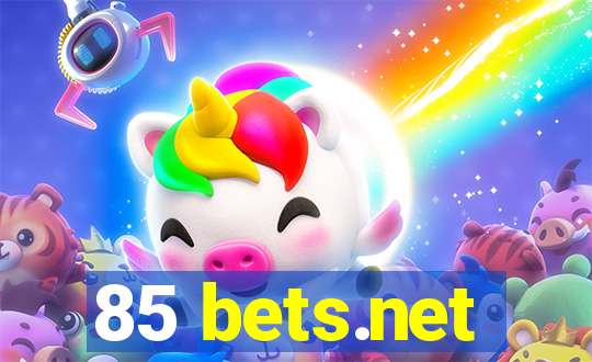 85 bets.net